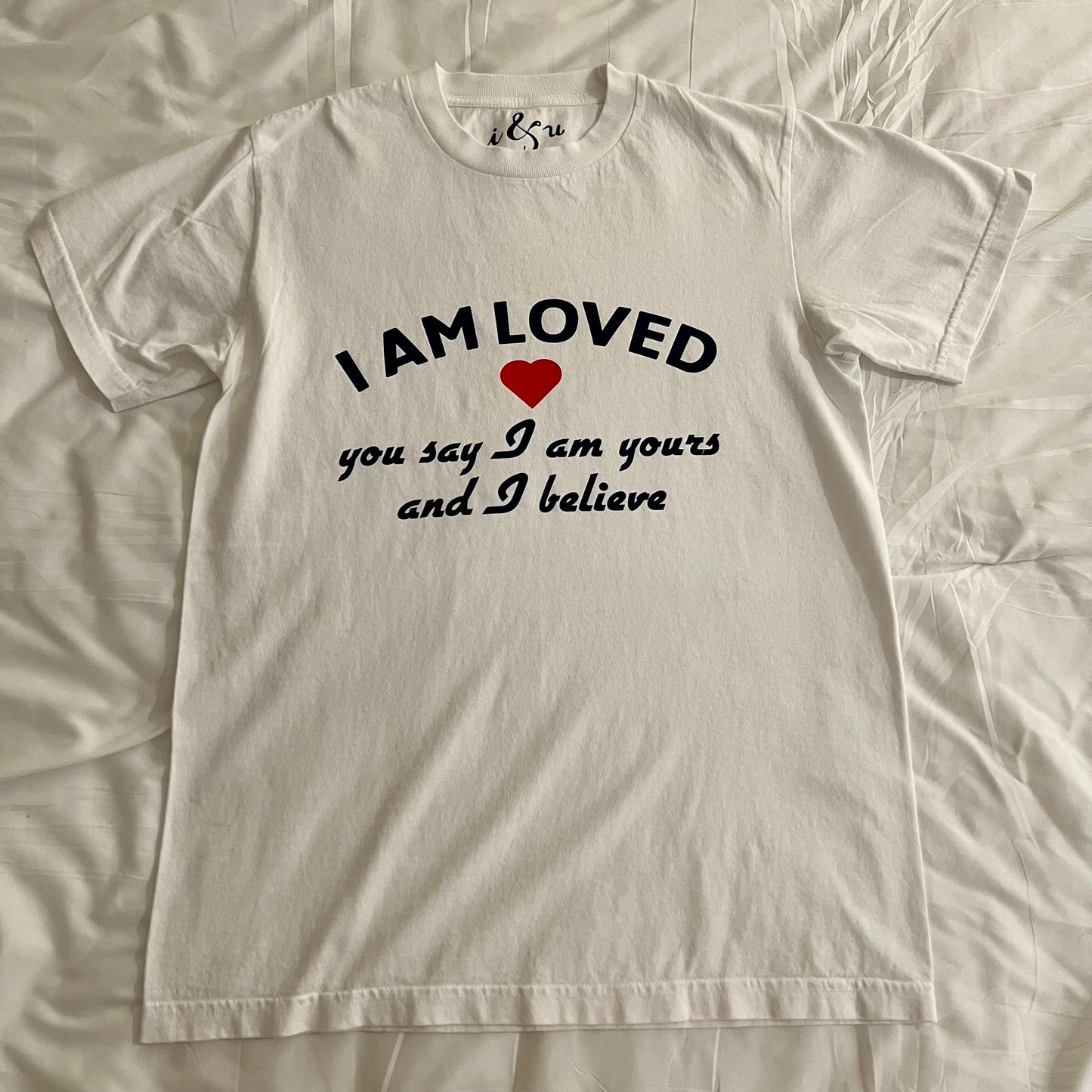 I AM LOVED Tee